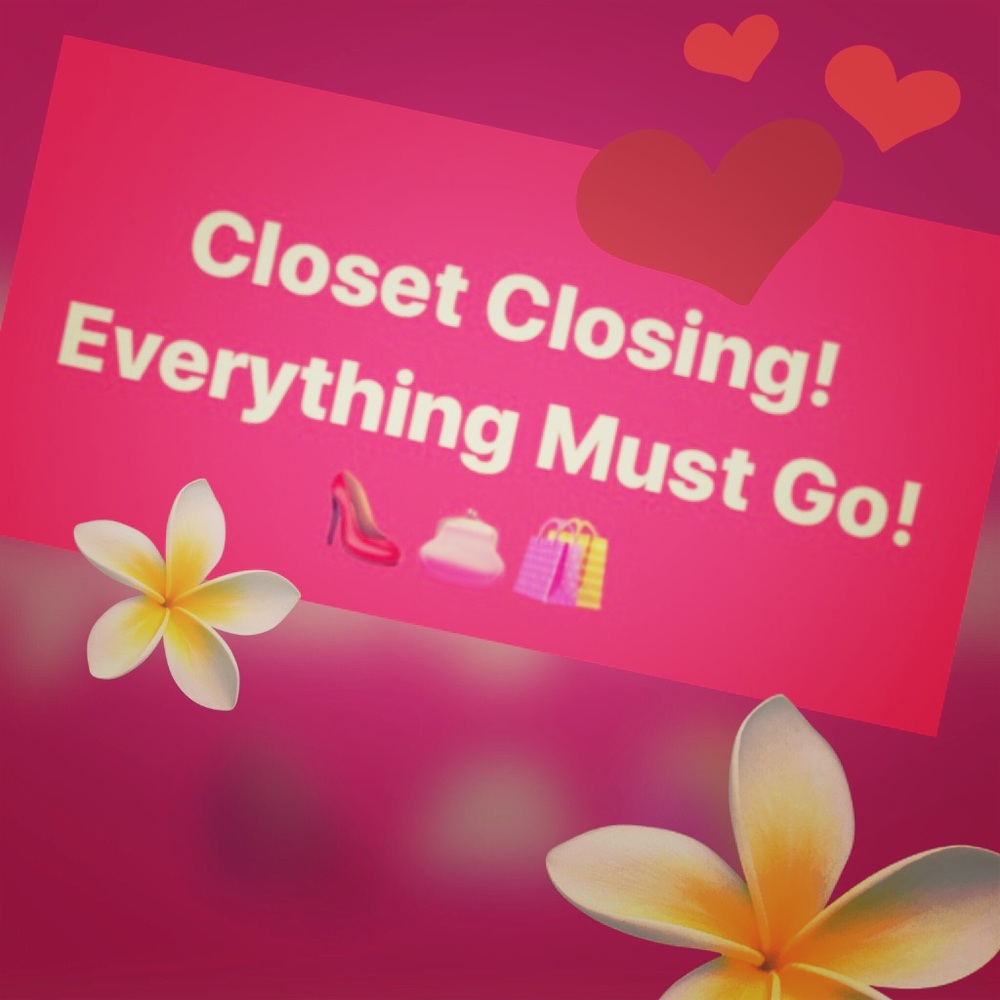 EVERYTHING MUST GO!!!